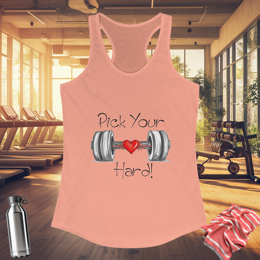 Pick Your Hard! Tank Top | Women's Fitness Tank | Motivational Workout Tee | Gym Gear | Pacific NW Gear Co