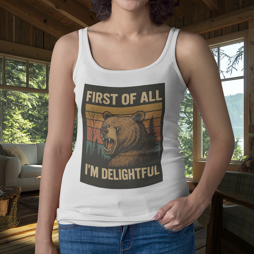 Women's Racerback Tank Top | First of All, I'm Delightful! | Summer Gear | Exercise Gift | Outdoor Casual Wear | Pacific NW Gear Co