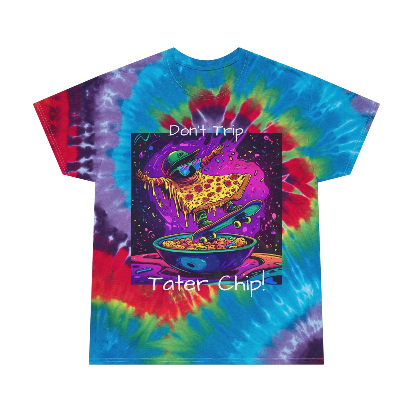 Cosmic Slice Tie Dye Tee | Pete Zaa Skater Dude Shirt | Don't Trip Tater Chip Tie Dye Tee | Retro Skate Gift | By Pacific NW Gear Co.