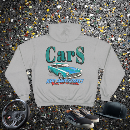 Car's Are Awesome- You Not So Much! Champion Hoodie | Vintage Car Gift | Automotive Sweatshirt | Pacific NW Gear Co