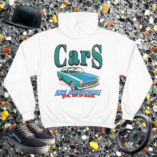 Car's Are Awesome- You Not So Much! Champion Hoodie | Vintage Car Gift | Automotive Sweatshirt | Pacific NW Gear Co