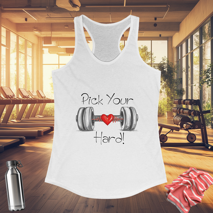 Pick Your Hard! Tank Top | Women's Fitness Tank | Motivational Workout Tee | Gym Gear | Pacific NW Gear Co