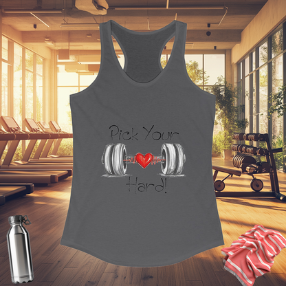 Pick Your Hard! Tank Top | Women's Fitness Tank | Motivational Workout Tee | Gym Gear | Pacific NW Gear Co