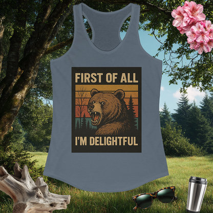 Women's Racerback Tank Top | First of All, I'm Delightful! | Summer Gear | Exercise Gift | Outdoor Casual Wear | Pacific NW Gear Co